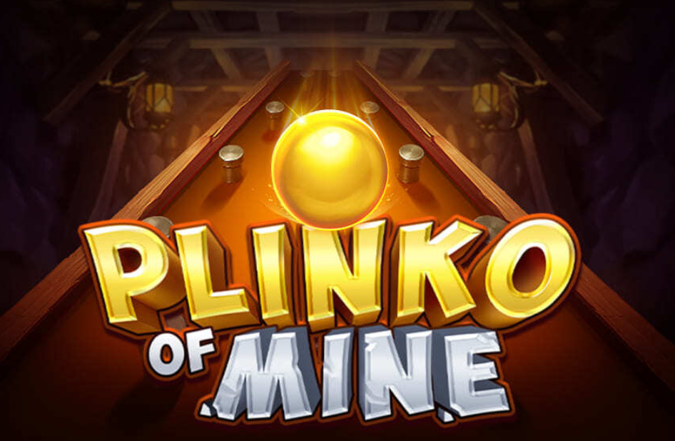 Plinko of Mine